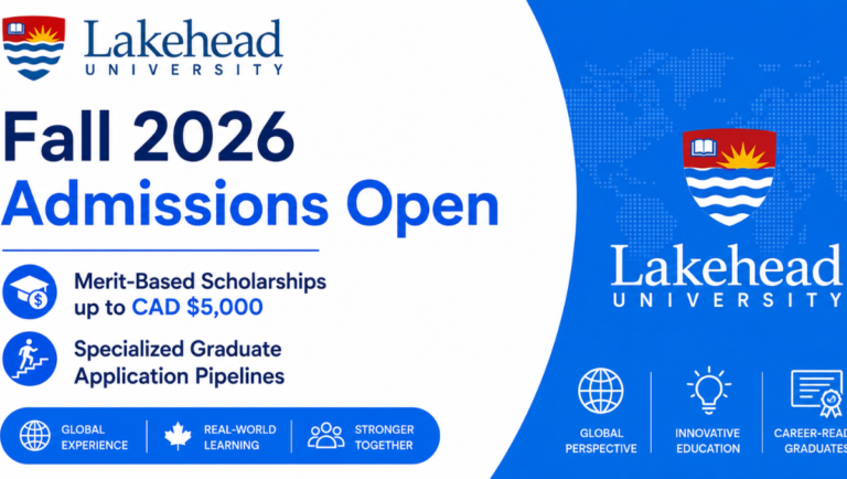 Lakehead University Fall 2026 Admissions Open: Merit-Based Scholarships up to CAD $5,000 and Specialized Graduate Application Pipelines