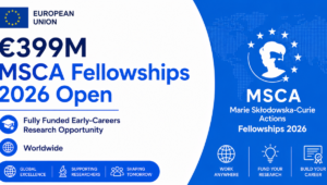 MSCA Postdoctoral Fellowships 2026 Open: €399 Million Flagship European Funding for Global Early-Career Researchers
